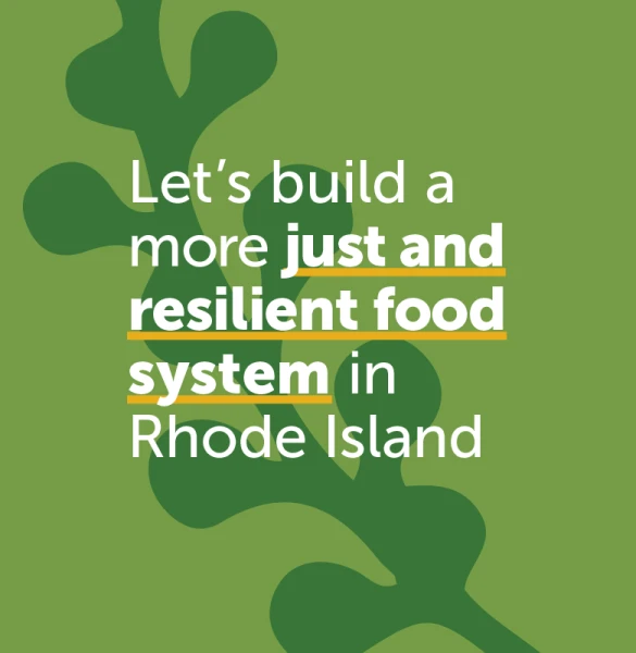 Let's build a more just and resilient food system in Rhode Island, graphic
